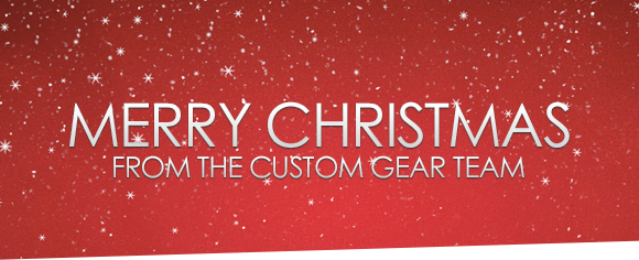 Wishing you a Merry Christmas from the Custom Gear Team!