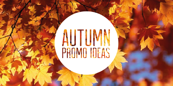 Ideas for Autumn Brand Exposure