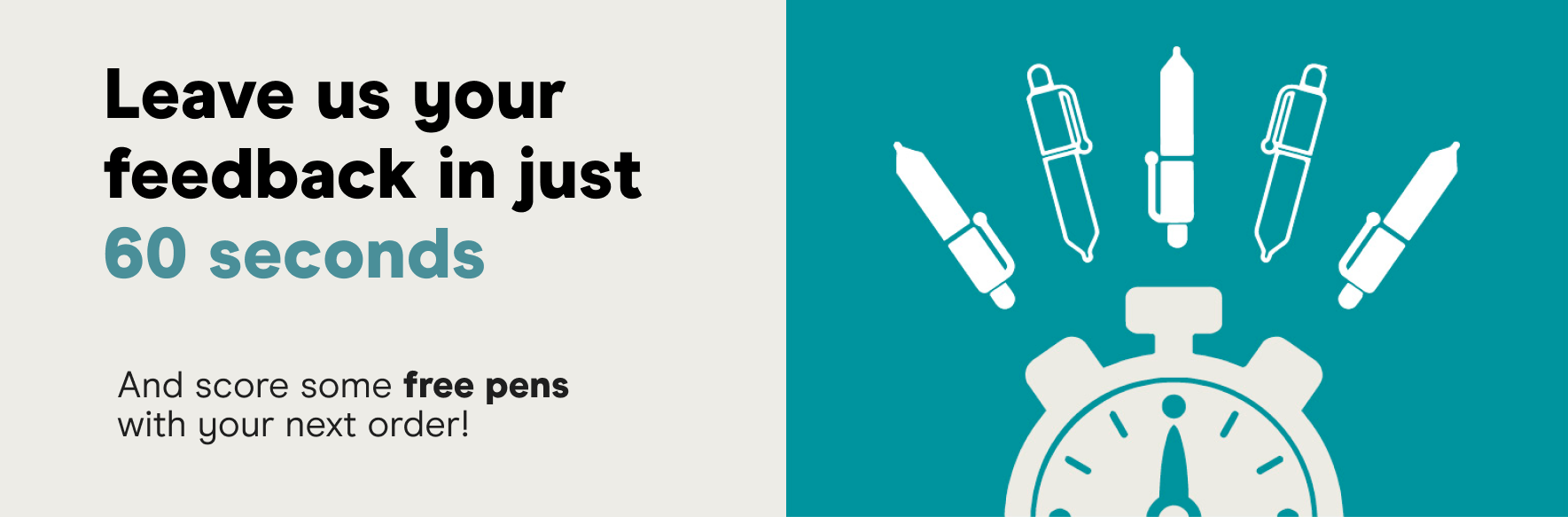 fill out our customer feedback form in just 60 seconds
